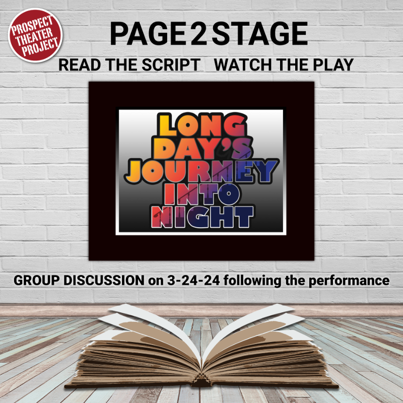 Page to Stage Graphic: Read the script, watch the play, and join the group discussion on 1-28-23