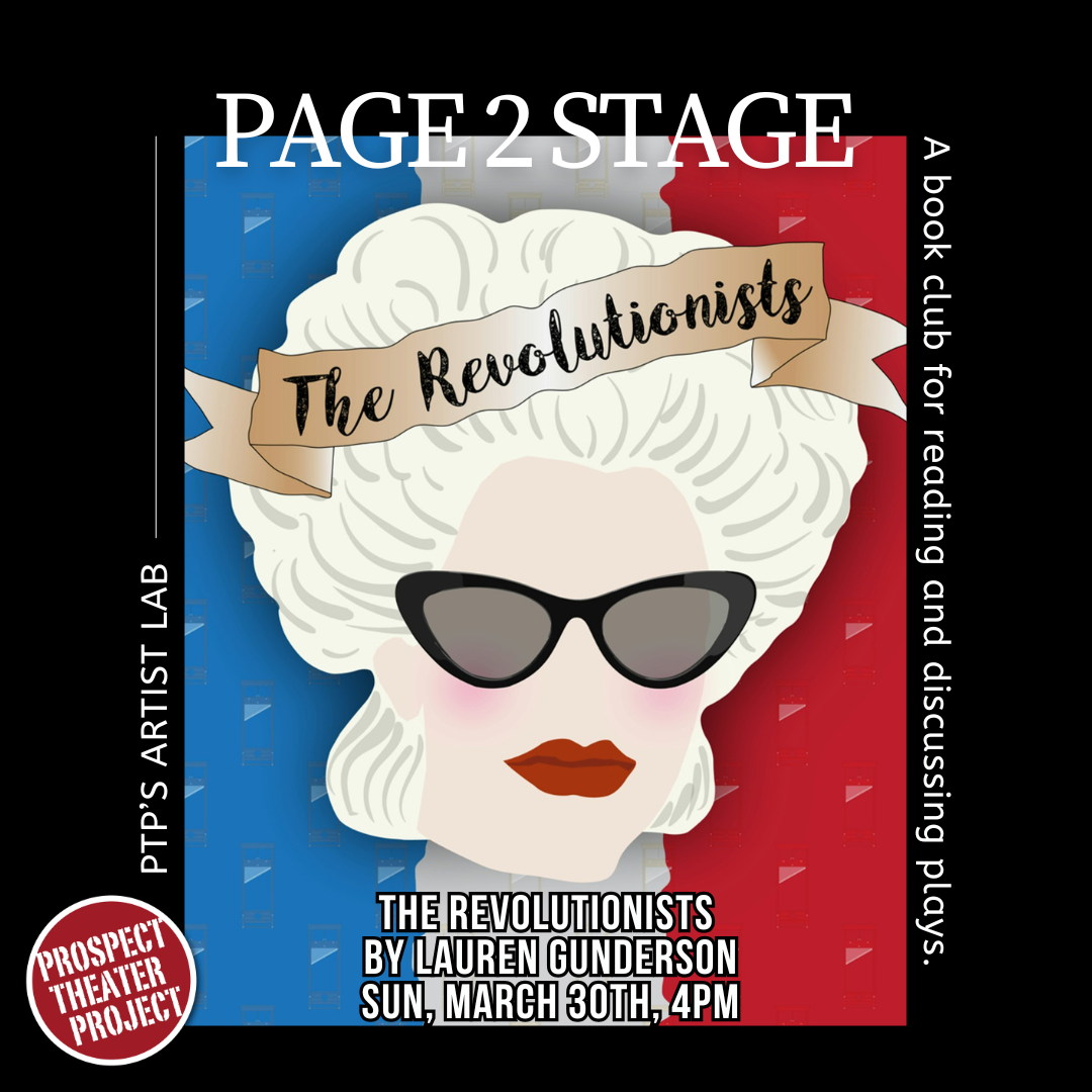5 Page to Stage Graphic: Read the script, watch the play, and join the group discussion on 1-28-23